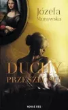 duchy-przeszlosci-jozefa-murawska