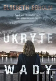ukryte-wady-elsebeth-egholm-magdalena-trocka
