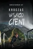 kroczac-wsrod-cieni-christopher-ky