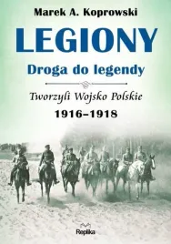 legiony-droga-do-legendy-marek-a-koprowski