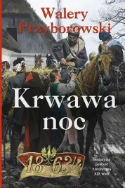 krwawa-noc-walery-przyborowski