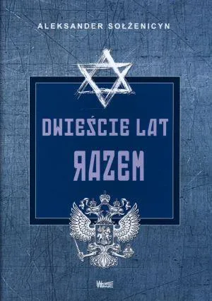 dwiescie-lat-razem-t1-aleksander-solzenicyn