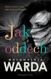 jak-oddech-malgorzata-warda
