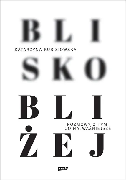 blisko-blizej-katarzyna-kubisiowska