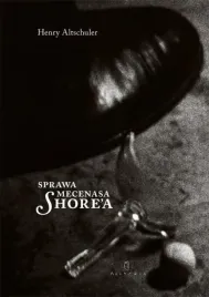 sprawa-mecenasa-shore-a-henry-altschuler