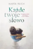 kazde-twoje-slowo-marta-reich