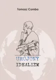 urojony-idealizm-tomasz-comba