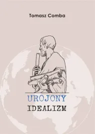 urojony-idealizm-tomasz-comba