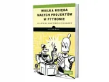 wielka-ksiega-malych-projektow-w-pythonie-wydawnictwo-helion