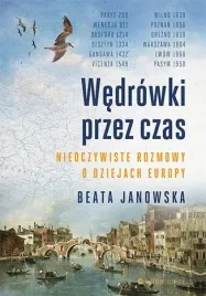 wedrowki-przez-czas-nieoczywiste-rozmowy-o-dzieja