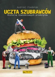 uczta-szubrawcow-historia-zywynosciowych-przekret