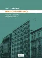 miastoprojektanci-lodzcy-architekci-w-czasach-prl