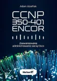 ccnp-350-401-encor-adam-jozefiok-wydawnictwo-helion