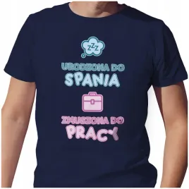 koszulka-urodzona-do-spania-zmuszona-do-pracy-m