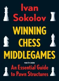 winning-chess-middlegames-an-essential-guide-to-pawn-structures