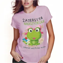 koszulka-damska-dzien-nauczyciela-zajebista-nauczycielka-m-super-jakosc