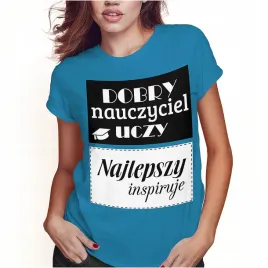 koszulka-damska-dzien-nauczyciela-najlepszy-nauczyciel-inspiruje-s-jakosc