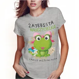 koszulka-damska-dzien-nauczyciela-zajebista-nauczycielka-xxl-super-jakosc