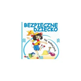 bezpieczne-dziecko-na-wakacjac
