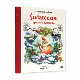 swiateczne-opowiesci-krasnalka-bernadetta-borodziuk