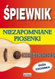 spiewnik-niezapomniane-piosenki