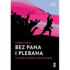 bez-pana-i-plebana-111-gawed-z-ludowej-historii-s