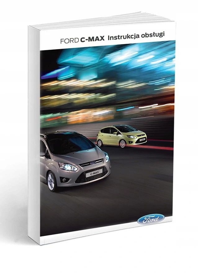 Ford C-Max II 2010- 2014 Nowa Instrukcja Obsługi - ERLI.pl