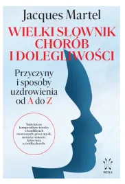 wielki-slownik-chorob-i-dolegliwosci-przyczyny-i-sposoby-uzdrowienia-od-a