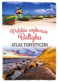 polskie-wybrzeze-baltyku-atlas-turystyczny