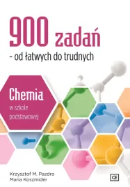 900-zadan-od-latwych-do-trudnych-chemia-w-szkole-podstawowej