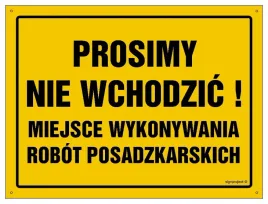 prosimy-nie-wchodzic-miejsce-wykonywania-robot-posadzkarskich-350x250mm
