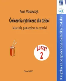 cwiczenia-rytmiczne-dla-dzieci-zeszyt-2-z-okladkacolibri