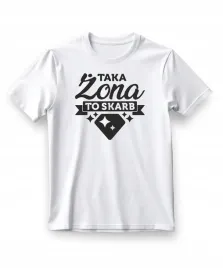 koszulka-damska-biala-nadruk-taka-zona-to-skarb-rozmiar-l