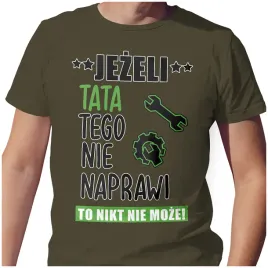 meska-koszulka-t-shirt-na-dzien-ojca-taty-tata-naprawi-l-jakosc