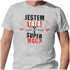meska-koszulka-t-shirt-na-dzien-ojca-taty-tata-super-moc-l-jakosc