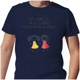 meska-koszulka-t-shirt-na-dzien-ojca-taty-corki-ci-sie-udaly-2xl