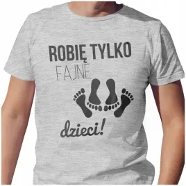 meska-koszulka-t-shirt-na-dzien-ojca-taty-robie-fajne-dzieci-l
