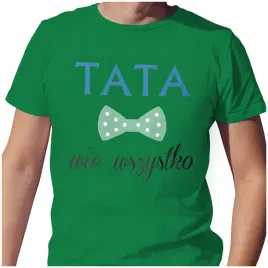 meska-koszulka-t-shirt-na-dzien-ojca-taty-tata-wie-wszystko-l-jakosc