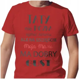 meska-koszulka-t-shirt-na-dzien-ojca-taty-mama-dobry-gust-xl-jakosc
