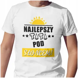 meska-koszulka-t-shirt-na-dzien-ojca-taty-najlepszy-pod-sloncem-s