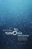 tlenowa-przewaga-patrick-mckeown-wydawnictwo-wydawnictwo-galaktyka