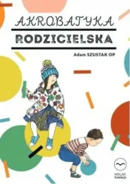 akrobatyka-rodzicielska-adam-szustak