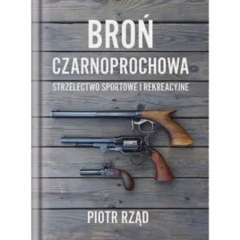 ksiazka-bron-czarnoprochowa-strzelectwo-sportowe-i-rekreacyjne
