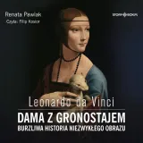 dama-z-gronostajem-audiobook-tytul-leonardo-da-vinci-dama-z-gronostajem-burzliwa-historia-niezwyklego-obrazu