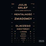 mentalnosc-zwiadowcy-audiobook-tytul-mentalnosc-zwiadowcy-dlaczego-niektorzy-ludzie-widza-rzeczy-jasno-a-inni-nie
