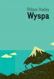 wyspa-aldous-huxley-stan-nowy