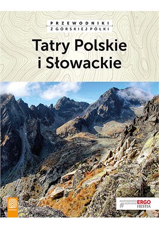 Tatry Polskie i Słowackie. Przewodniki z górskiej półki.  wydanie 4.