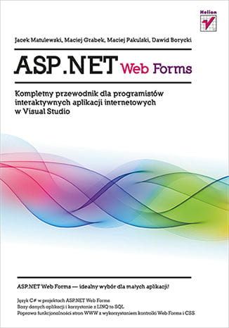 ASP.NET Web Forms. Kompletny przewodnik dla programistów.