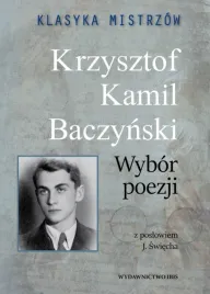 krzysztof-kamil-baczynski-wybor-poezji-klasyka-mistrzow
