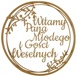dekoracje-weselne-witamy-pana-mlodego-i-gosci-weselnych-hdf-surowy-40cm